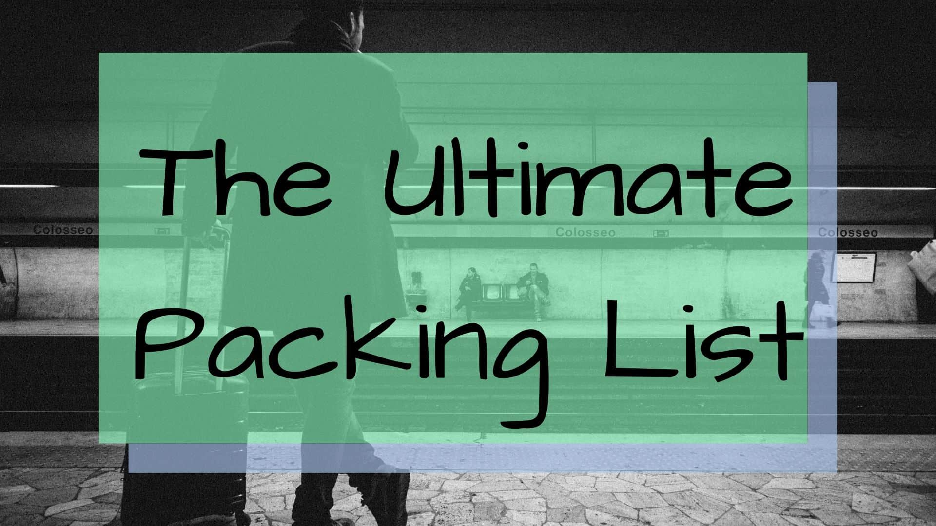 The Ultimate Packing List