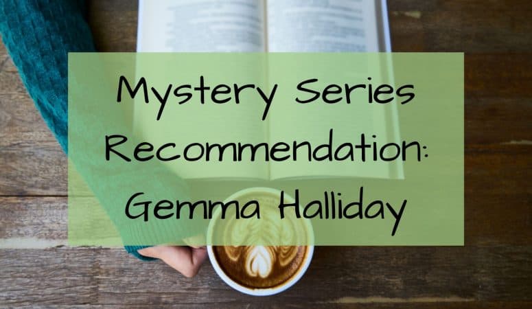 Mystery Series Recommendation: Gemma Halliday