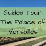 Guided Tour: Palace of Versailles