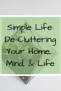 Simple Life- Simple Living- Simplicity