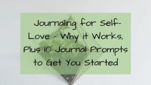 Journaling Prompts for Self-Love Self-Care