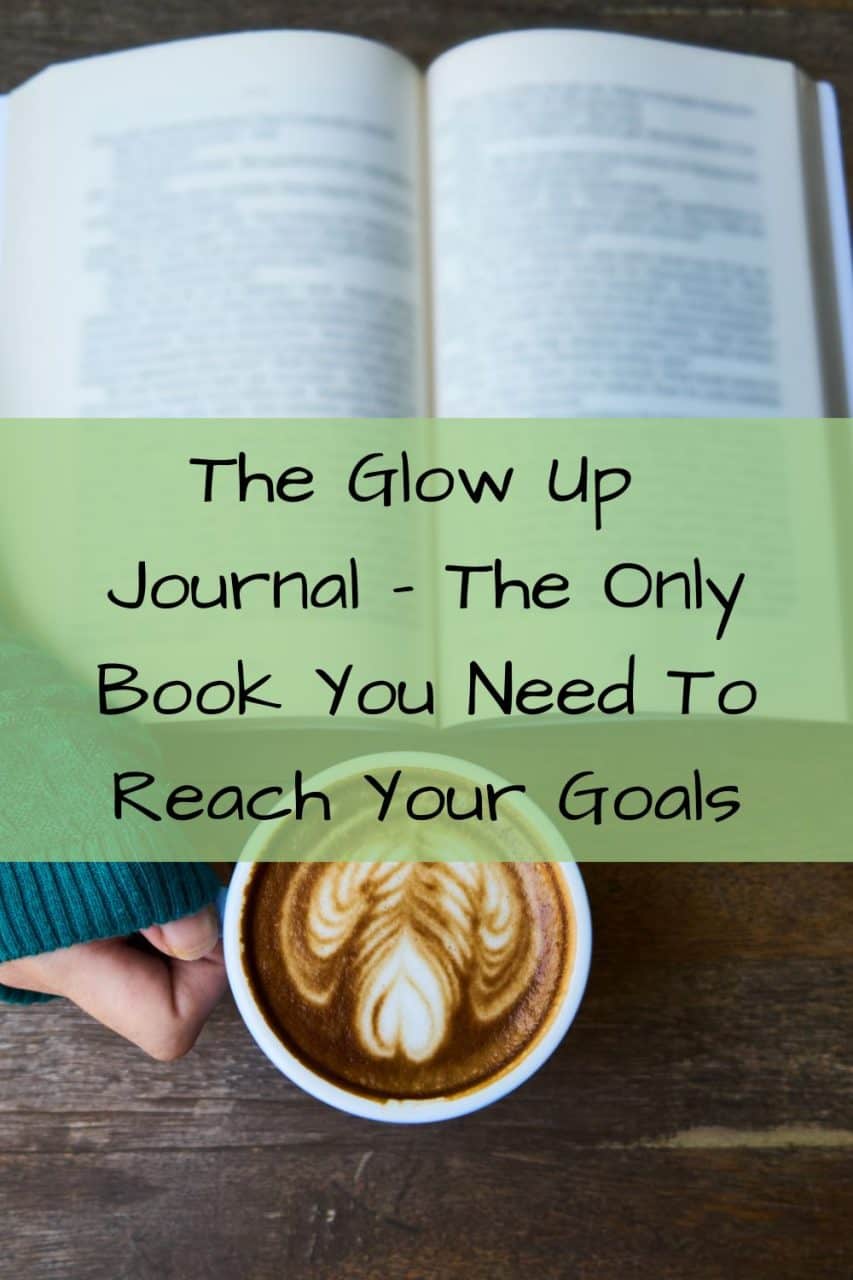 Do you love to make lists, set goals, and have inspiration to stay motivated in your life? Are you looking for a transformation in life by reaching your dreams and goals? Is it time for a glow up?

Then this is the journal for you!
