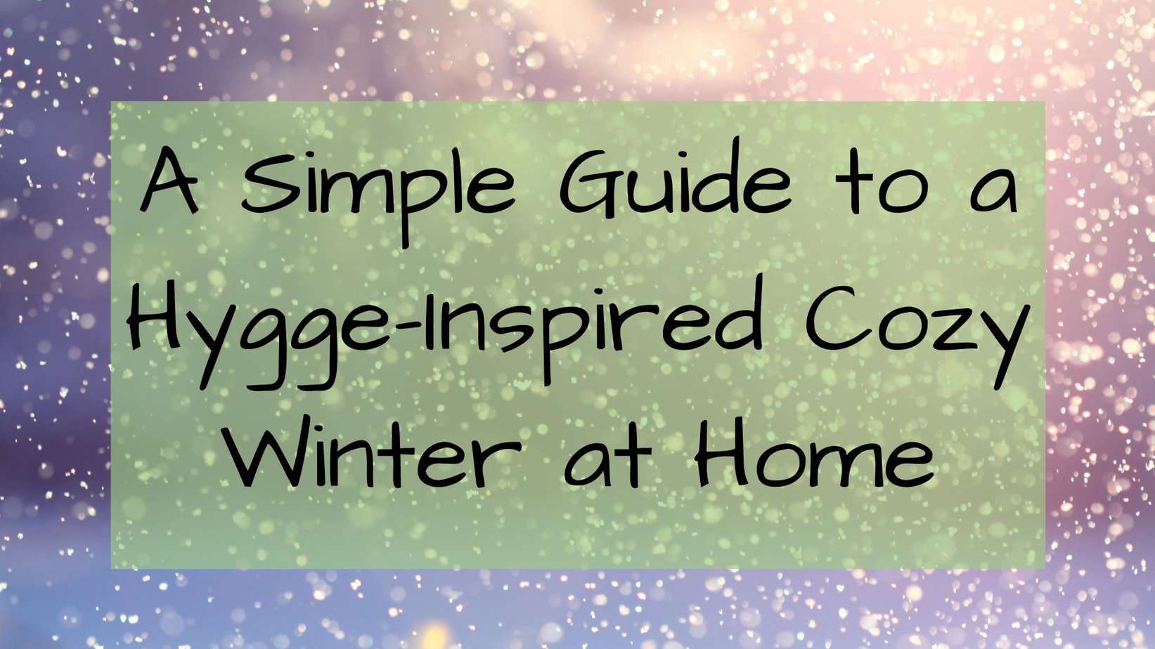 How to Add Hygge to Your House Cleaning Routine