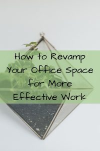 Does you office space cause distractions? Do you need help changing things around? Learn how to revamp your office space for more effective work!
